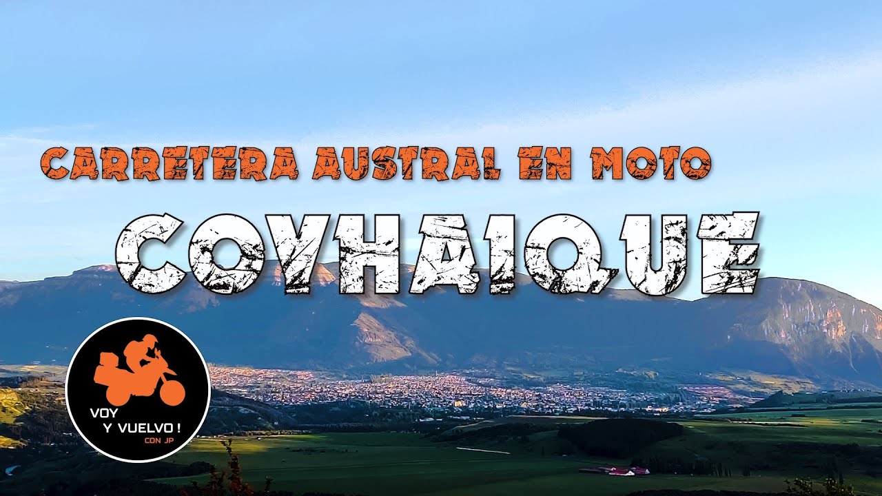 EP07 - CARRETERA AUSTRAL EN MOTO PUYUHUAPI COYHAIQUE