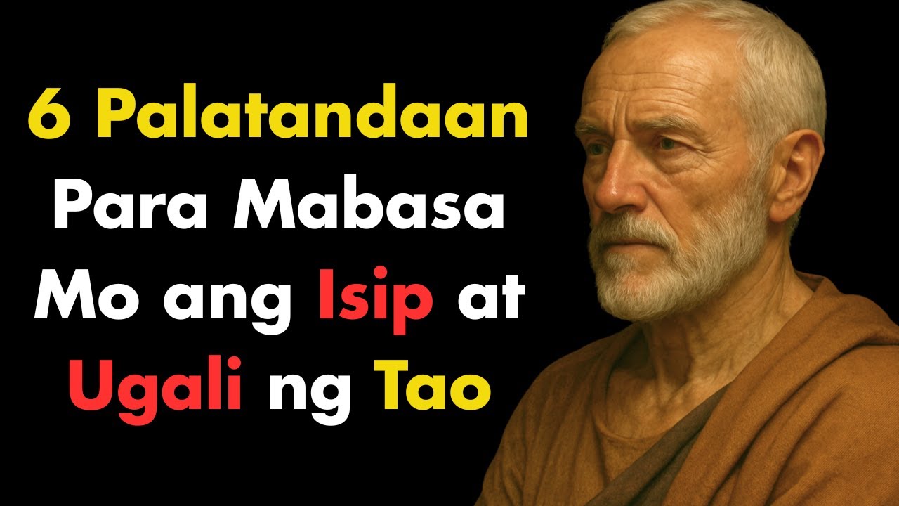 Paano Basahin ang Ugali ng Tao nang Hindi Nila Namamalayan | STOIC Philosophy