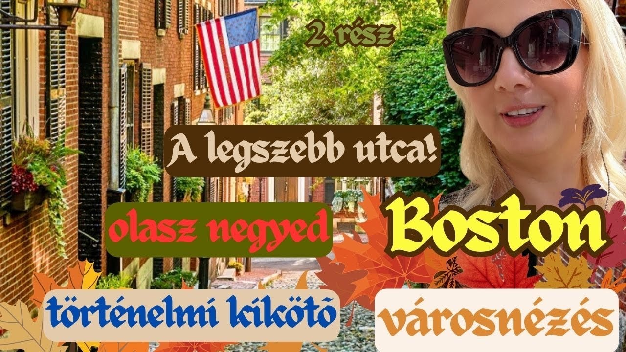 BOSTON - VÁROSNÉZÉS (2.rész) KÉTÉLTŰ járműről! - A világszép ACORN street - OLASZ NEGYED - KACSATÚRA