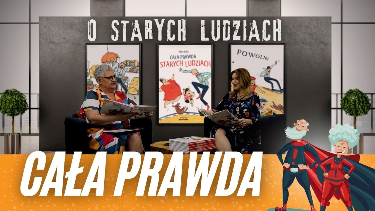 „Cała prawda o starych ludziach”