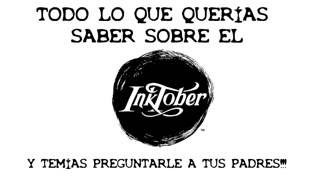 &iquest;Qu&eacute; es Inktober? (Invitado sorpresa)