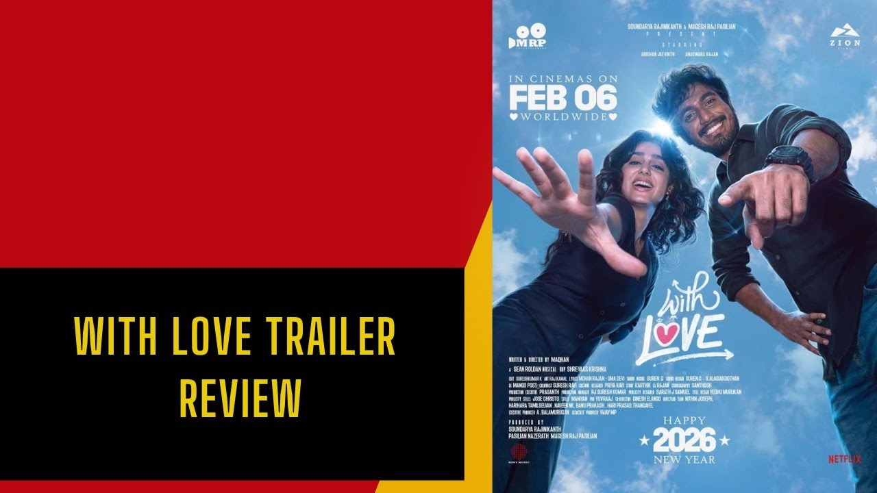 With Love | Hindi Trailer |Abishan Jeevinth|Anaswara Rajan|  Netflix India|Tamil Rom Com| Review 