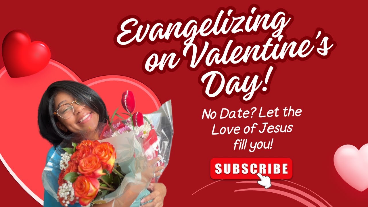 I Went Out on Valentine’s Day to Talk About Jesus ❤️✝️