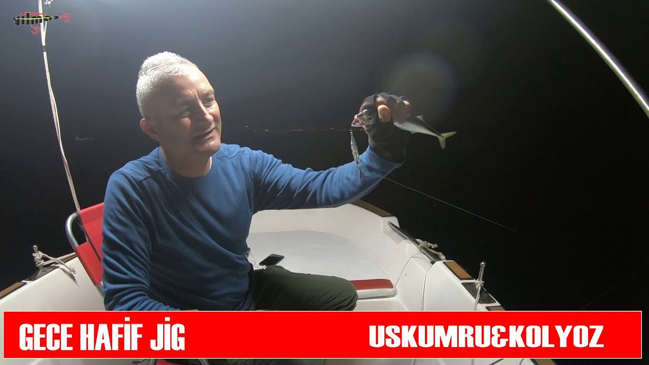 GECE USKUMRU&KOLYOZ AVI (Night Fishing For Mackerel)