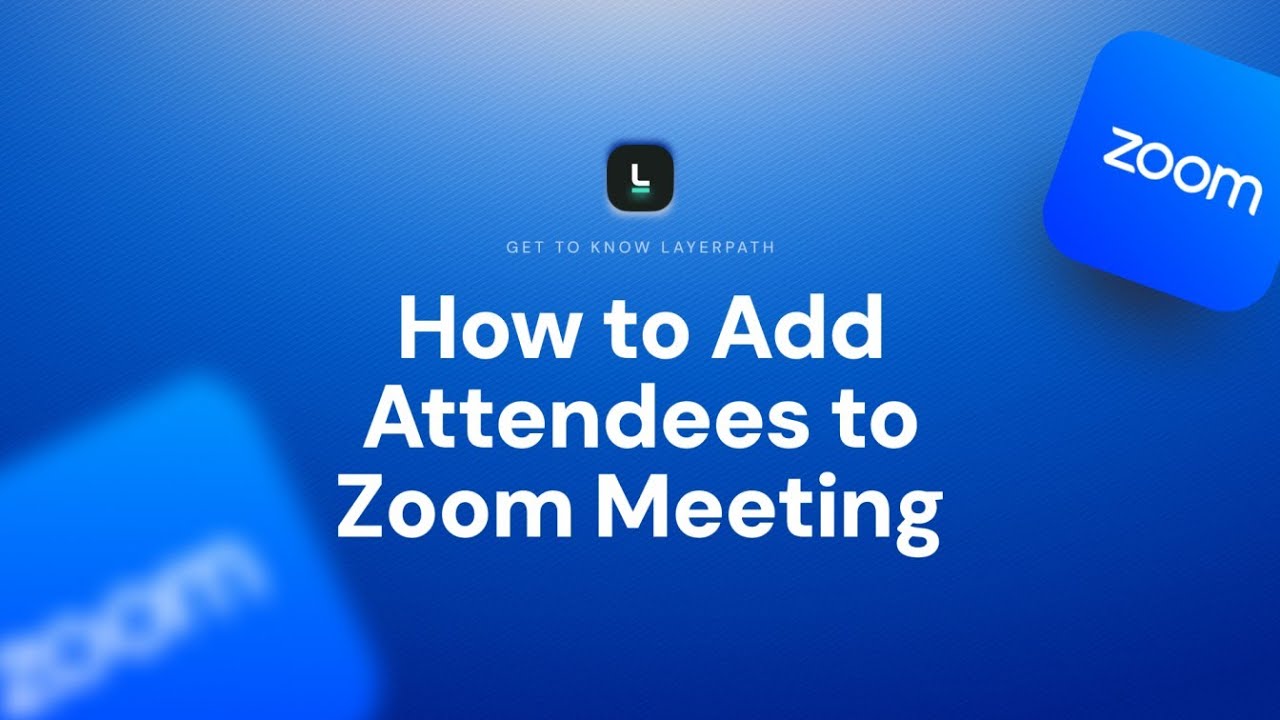 How to Add Attendees to Zoom Meeting | Step-by-Step Invite Guide