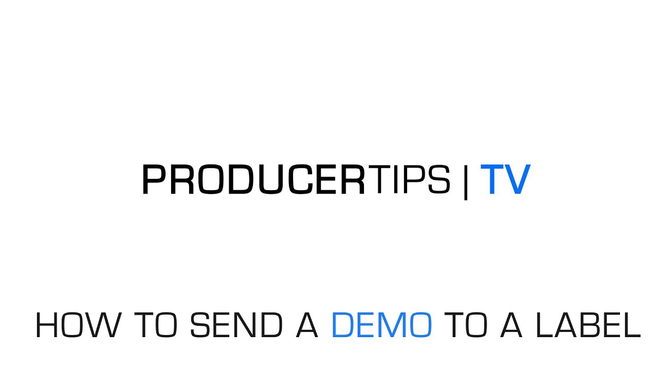How To Submit Your Demo To A Label | 2014