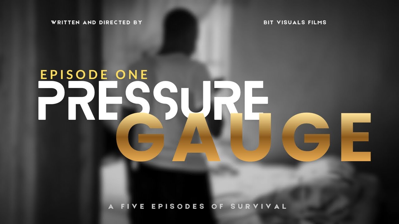 PRESSURE GAUGE | Episode 1 – THE VACANCY 