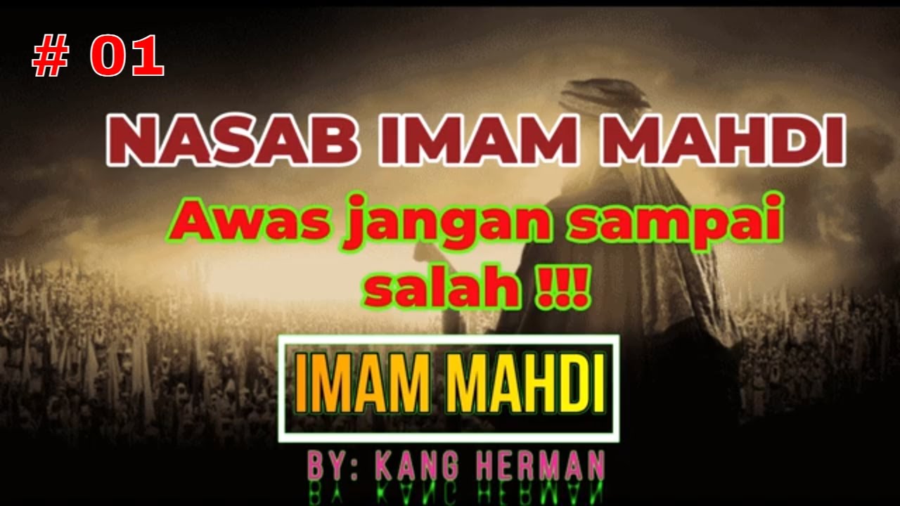 NASAB IMAM MAHDI - Keturunan Siapakah Imam Mahdi Akhir Zaman?