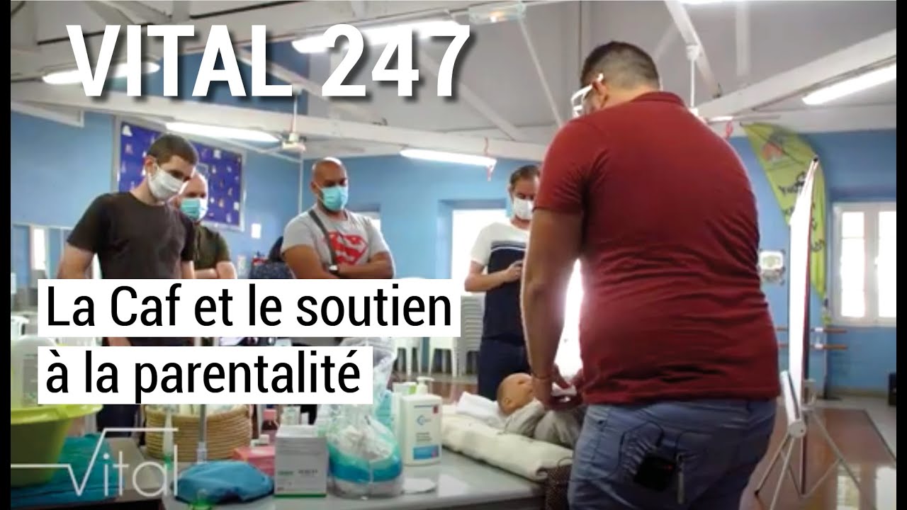 VITAL 247 - La Caf et le soutien à la parentalité
