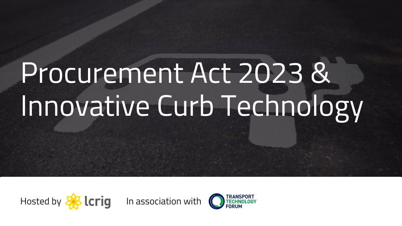 Webinar: Procurement Act 2023 & Innovative Curb Technology