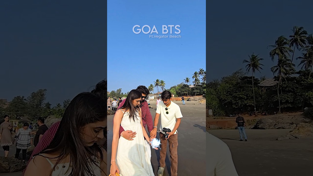 Goa Pre Wedding Shoot BTS 