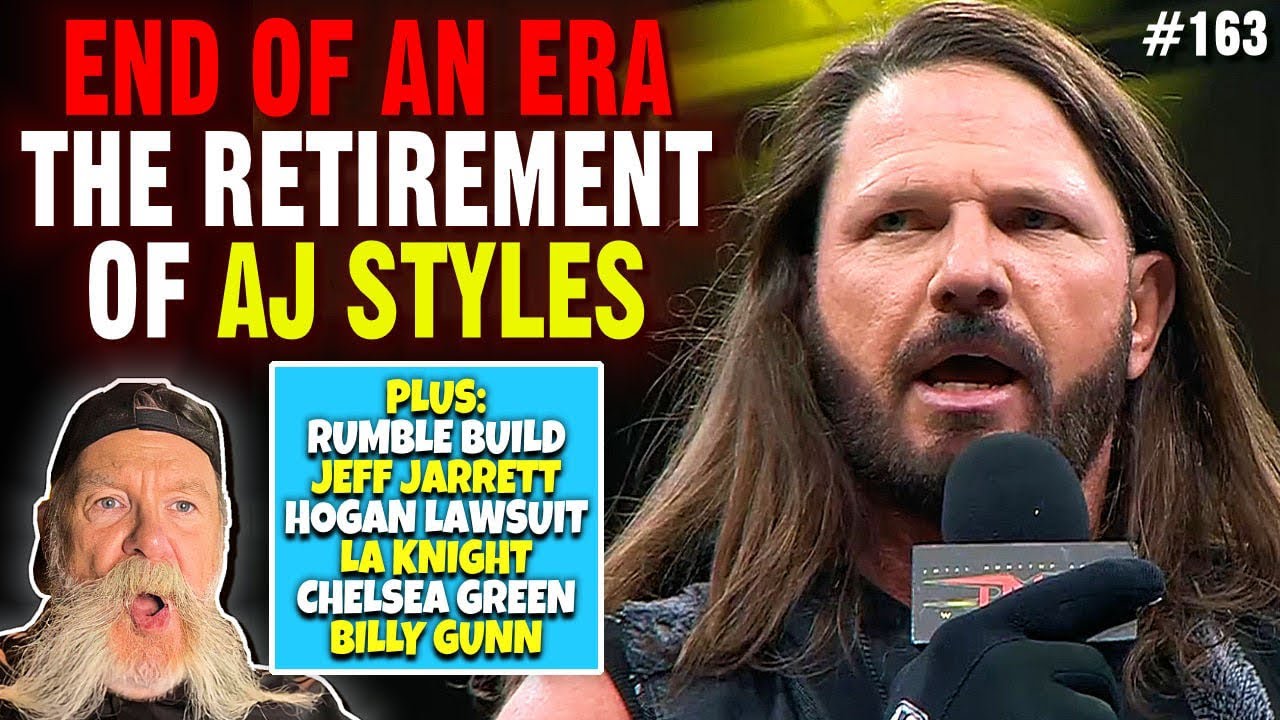 Story Time with Dutch Mantell 163 | AJ Styles' Retirement Match