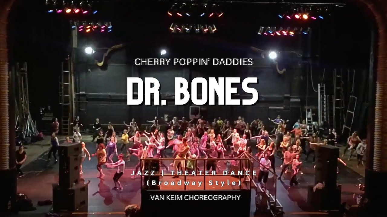 Dr. Bones | Theater Jazz (Broadway Style) | Ivan Keim Choreography