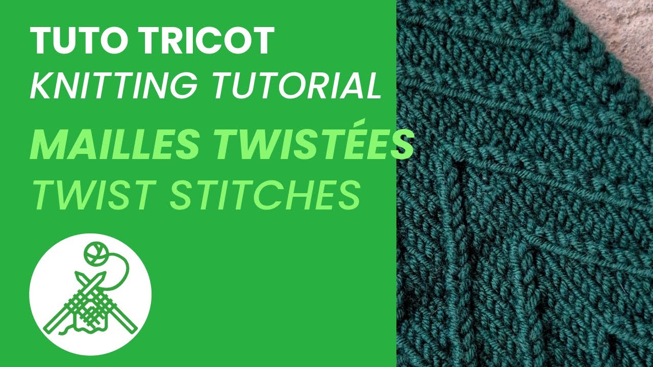Tuto - Tricoter les mailles twistées pour le Bandeau Sapin