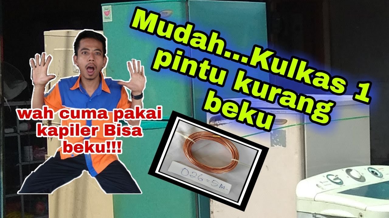 mudah..... kulkas 1 pintu kurang beku