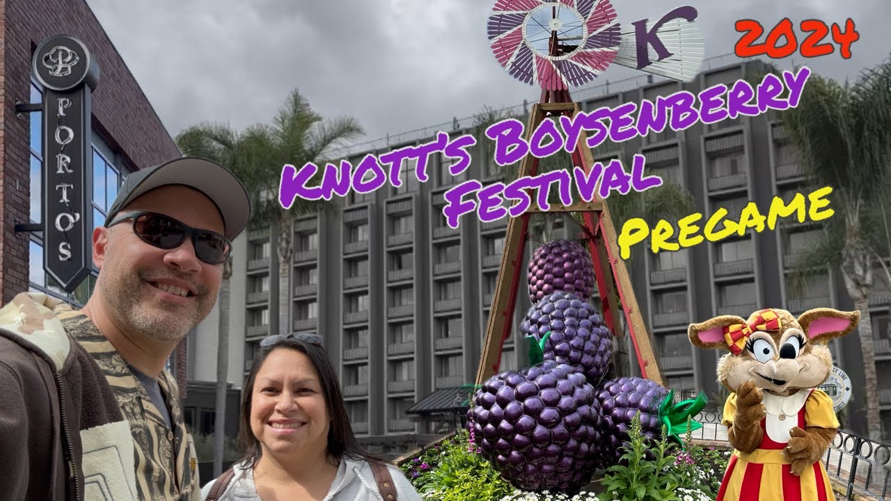 Knott’s Berry Farm Boysenberry Festival  - 2024 Pregame / Breakfast at Porto’s/ 30 Acres Restaurant