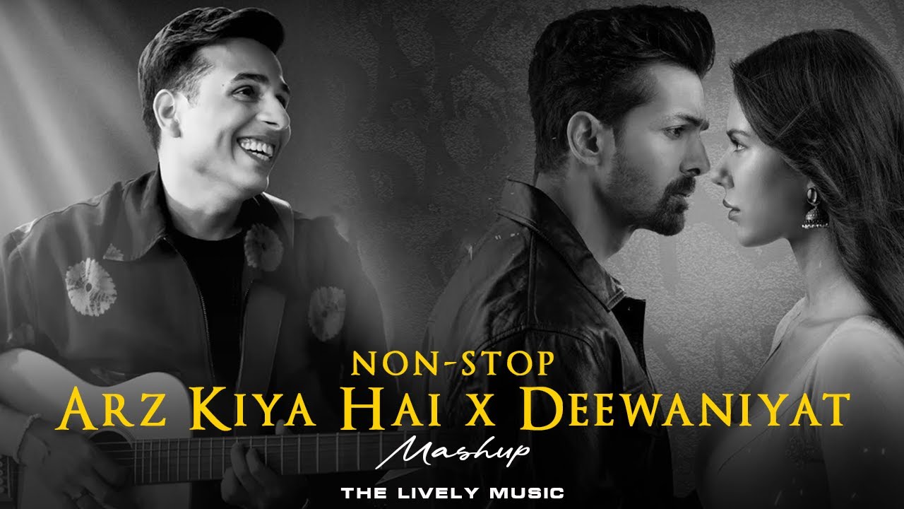 Breakable Heart Mashup 2025 | Deewaniyat X Arz Kiya Hai | Nonstop Jukebox | The Lively Music