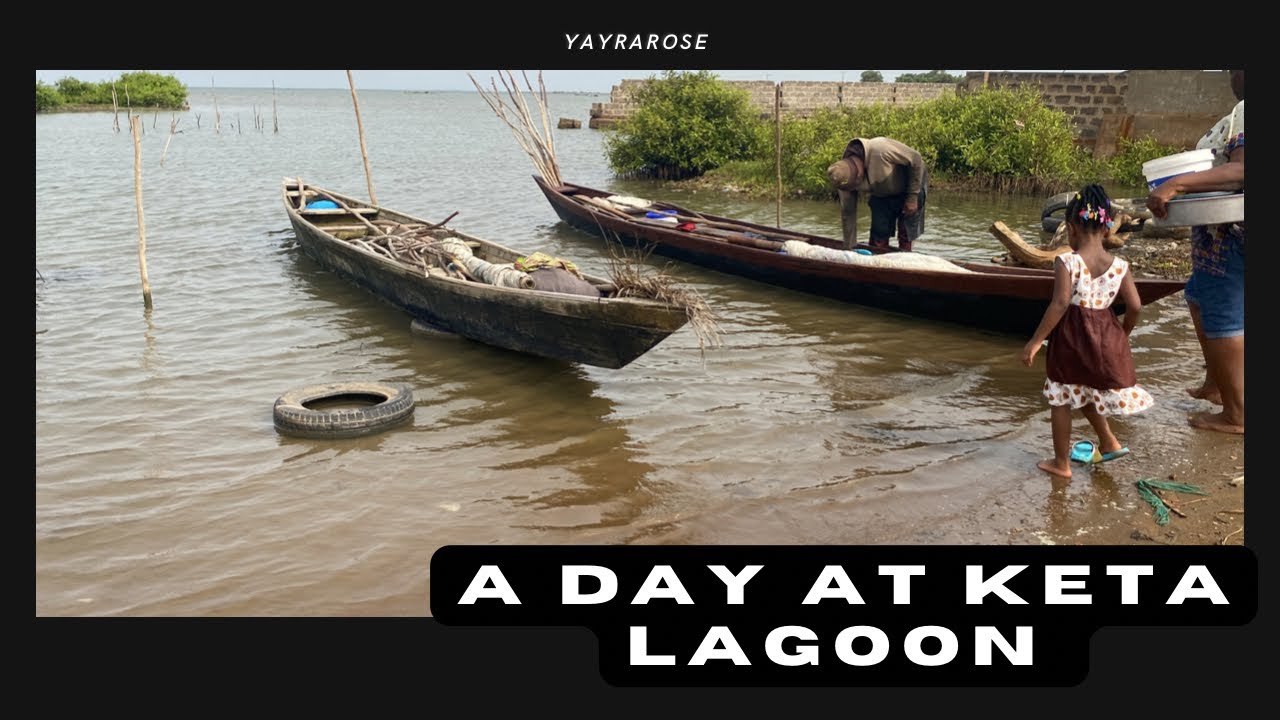 A Day At Keta Lagoon In Volta Region || Ghana Vlog