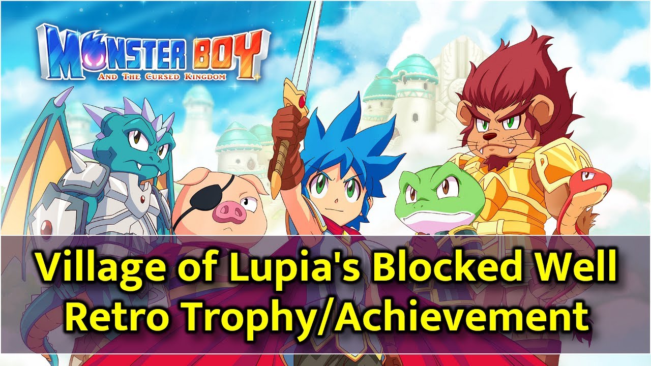 Monster Boy and the Cursed Kingdom - Blocked Well in Village of Lupia / Retro Trophy