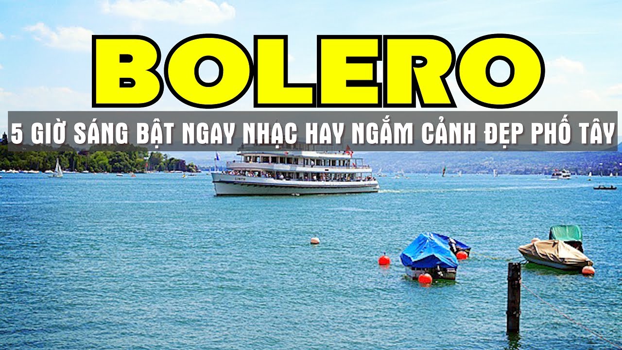 CHỌN LỌC 30 BÀI NHẠC TRỮ TÌNH BOLERO HAY NHẤT 2024 NGẮM CẢNH ĐẸP CHÂU ÂU 4K - SALA BOLERO
