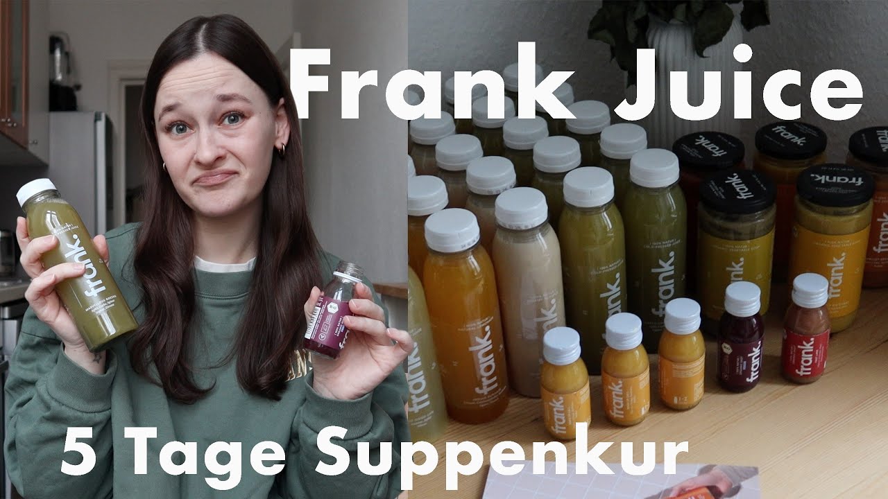 ich hab die FRANK JUICE 5 TAGES SUPPENKUR gemacht | ein ehrlicher Erfahrungsbericht