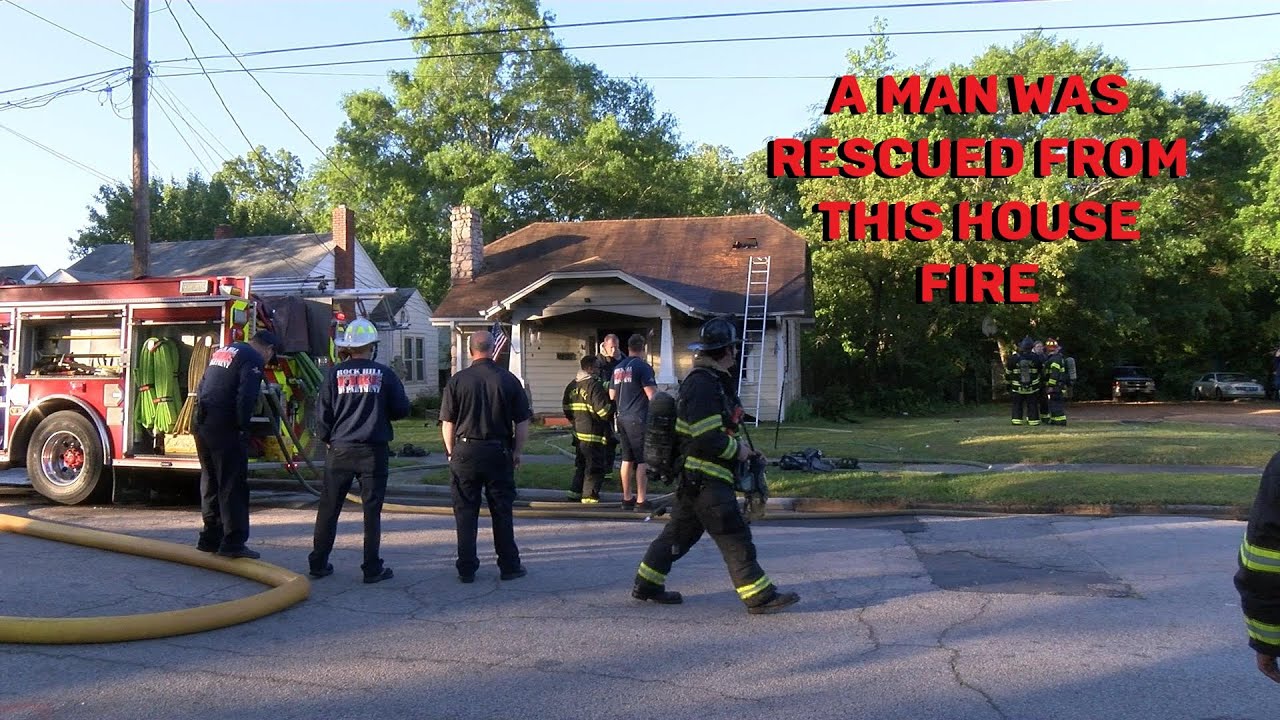 Rock Hill Fire Rescues A Man From A Burning Home