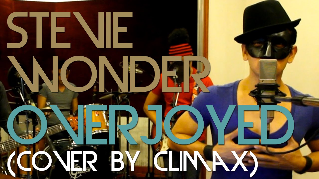 Overjoyed - Stevie Wonder (Climax Cover)