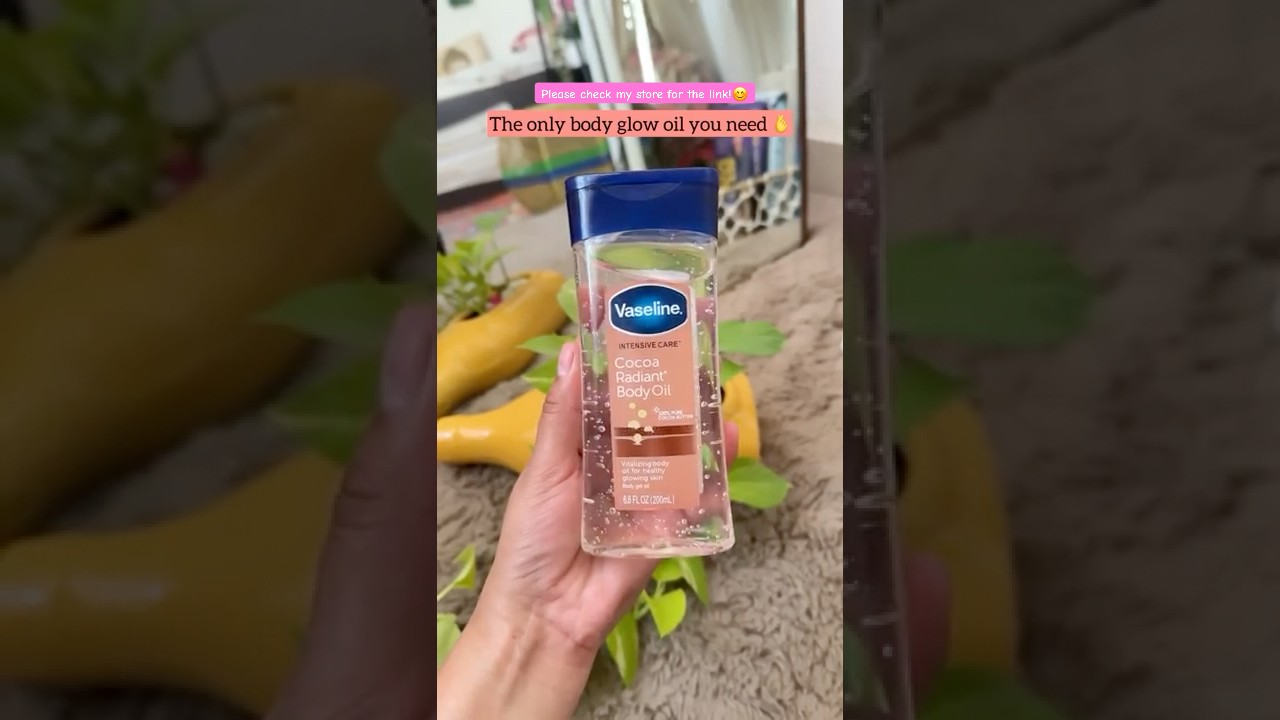 The only Body Glow oil you need 🫰❣️#vaseline #bodyglow #shorts #vaselinebodyoil #viralshorts