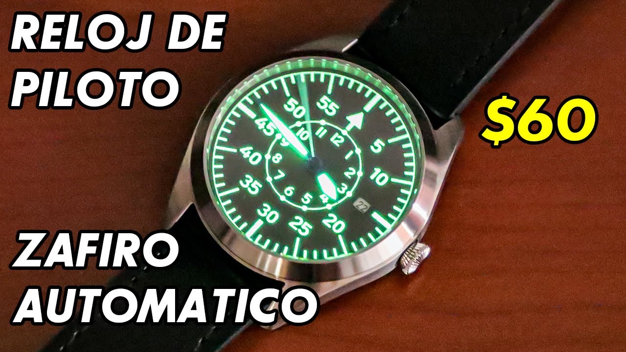 Reloj de Piloto por $60 | Automatico y Zafiro | Buena Opcion?