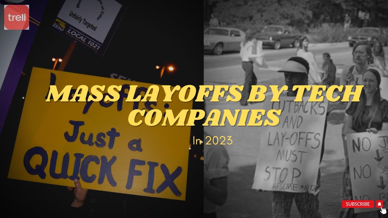 Mass Layoffs By Tech Companies in 2023