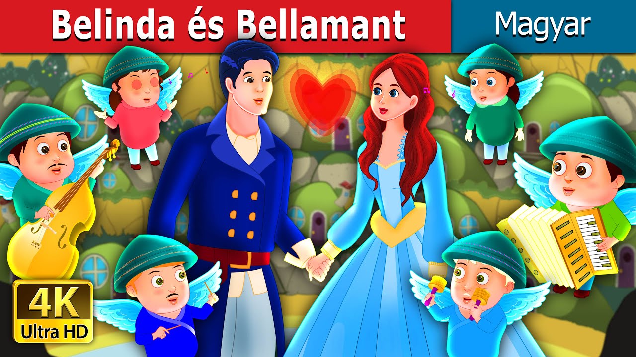 Belinda és Bellamant | Belinda and Bellamant Story  | Magyar Tündérmesék |@HungarianFairyTales