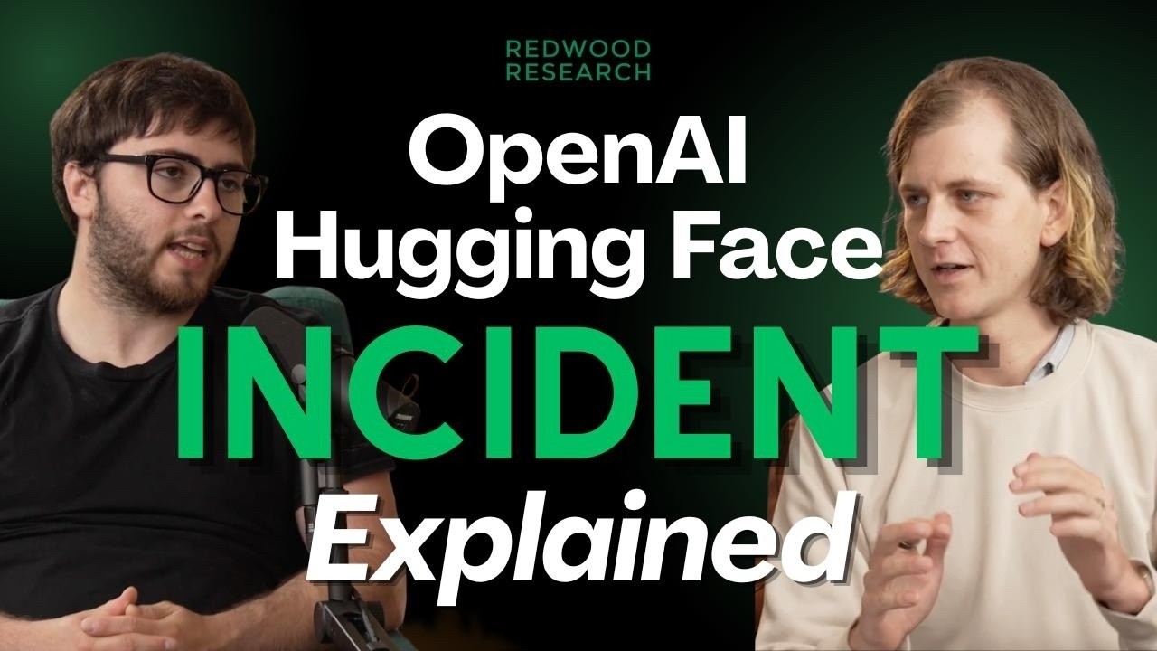 The OpenAI/Huggingface incident | Redwood Research podcast episode 2