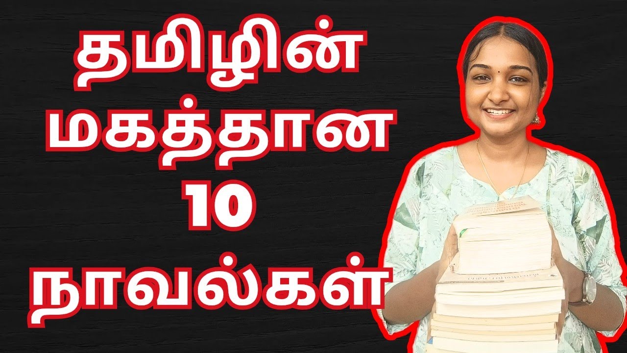 Top 10 Tamil Books of All Time! 📚 | Lifetime Must-Read Recommendations | Best Tamil Novels