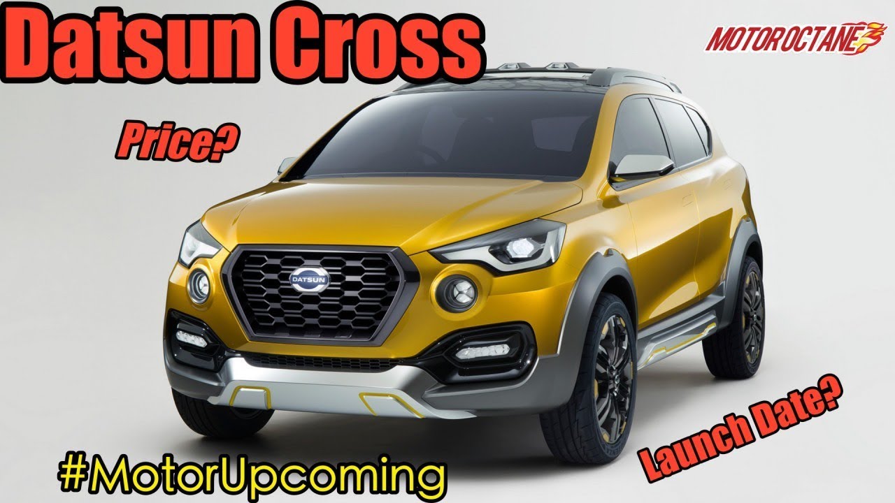 Datsun Go Cross Price in India, Launch Date in Hindi | MotorOctane
