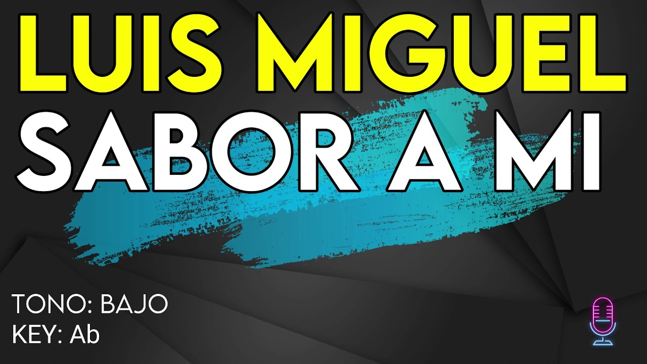 Luis Miguel - Sabor A Mi - Karaoke Instrumental - Bajo