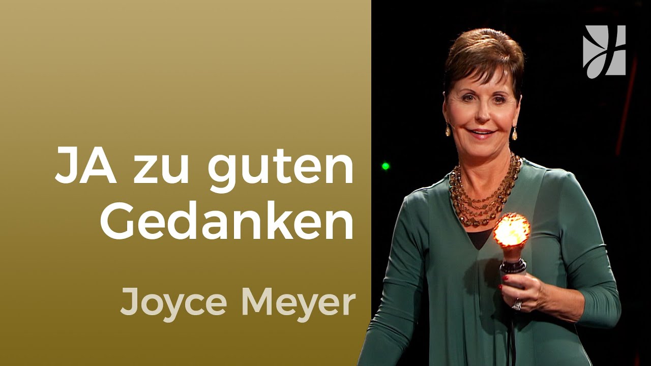 Gedankencheck ✅ DU KANNST HILFREICHE GEDANKEN DENKEN – Joyce Meyer – Gedanken und Worte lenken