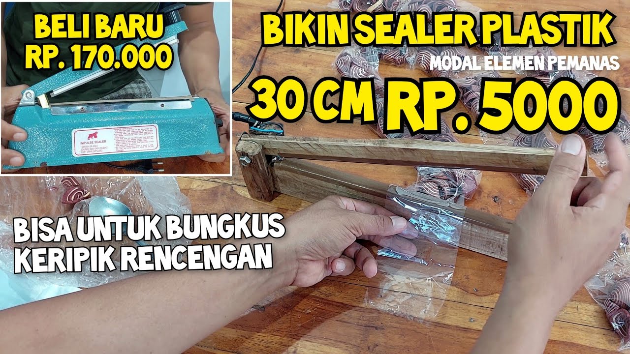 Cara Membuat Sealer Plastik Sendiri Sederhana