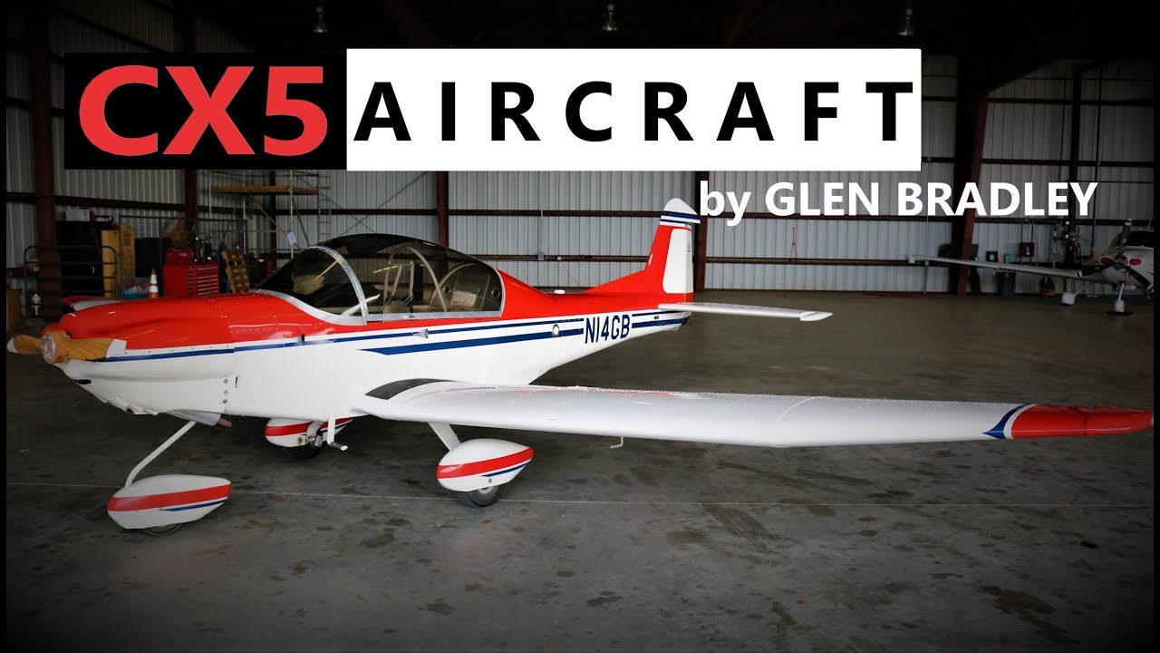 CX5 Thatcher Aircraft  | Glen Bradley - Owner Test Pilot