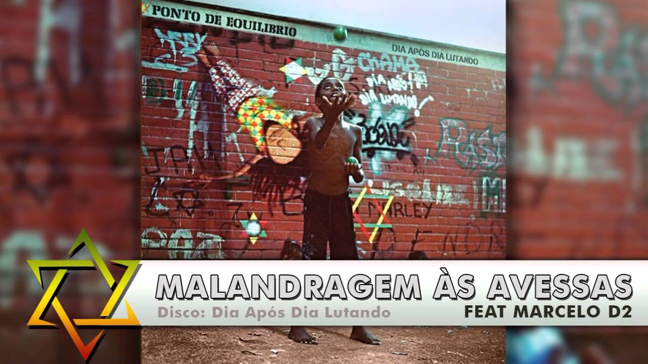 Ponto de Equil&iacute;brio - Malandragem &agrave;s Avessas part. Marcelo D2
