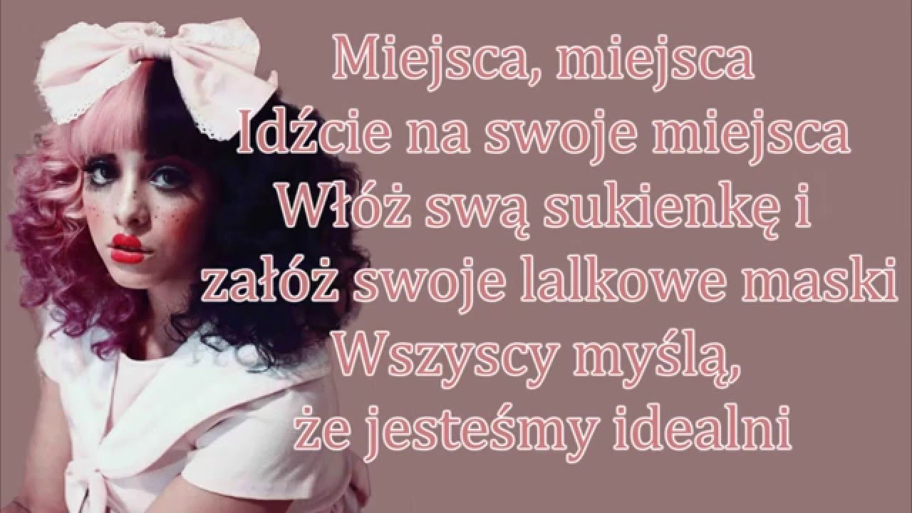 Melanie Martinez - Dollhouse (Polskie Napisy) [PL]