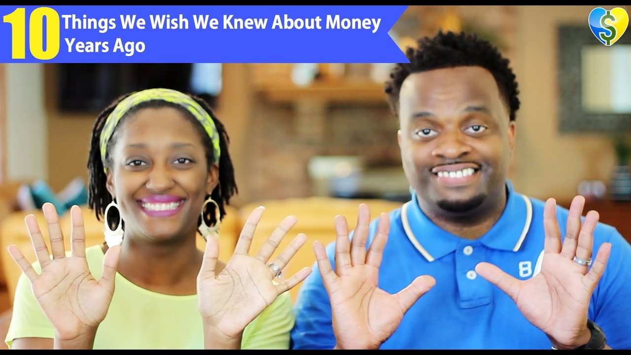 10 Things We Wish We Knew About Money 10 Years Ago