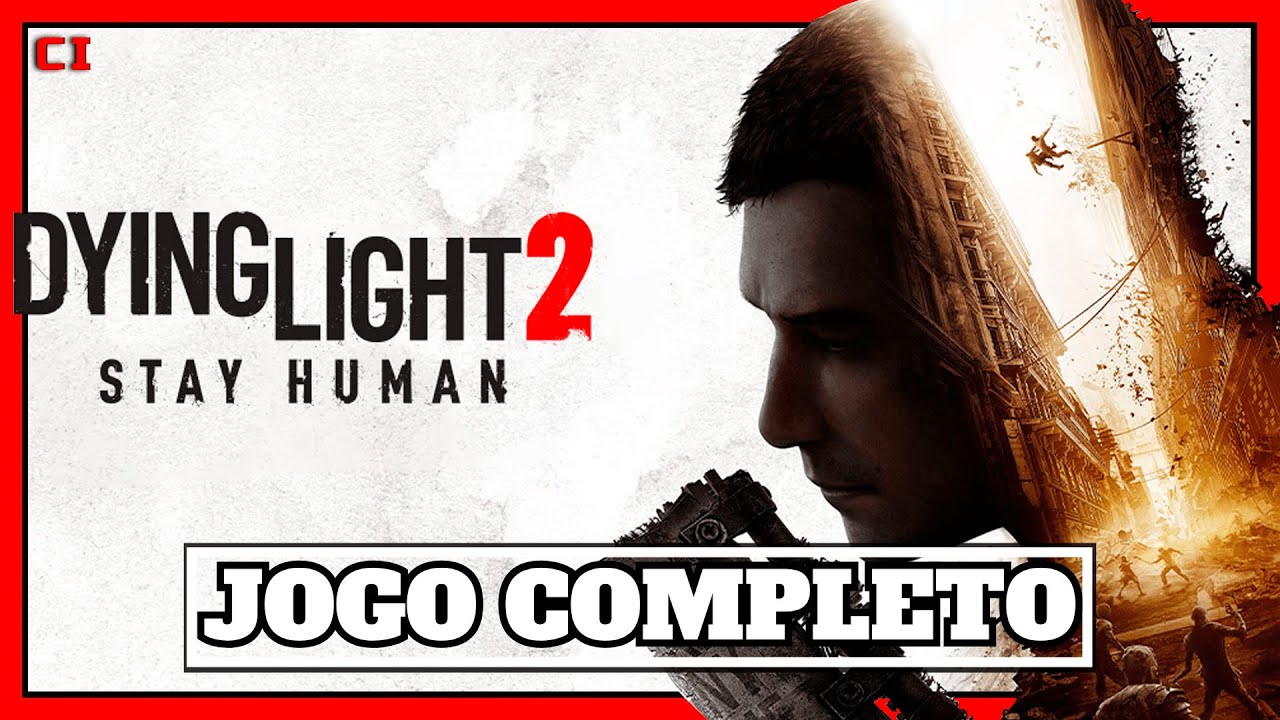 DYING LIGHT 2 STAY HUMAN - Jogo Completo Sem Comentários Dublado PT-BR do Inicio ao Fim!