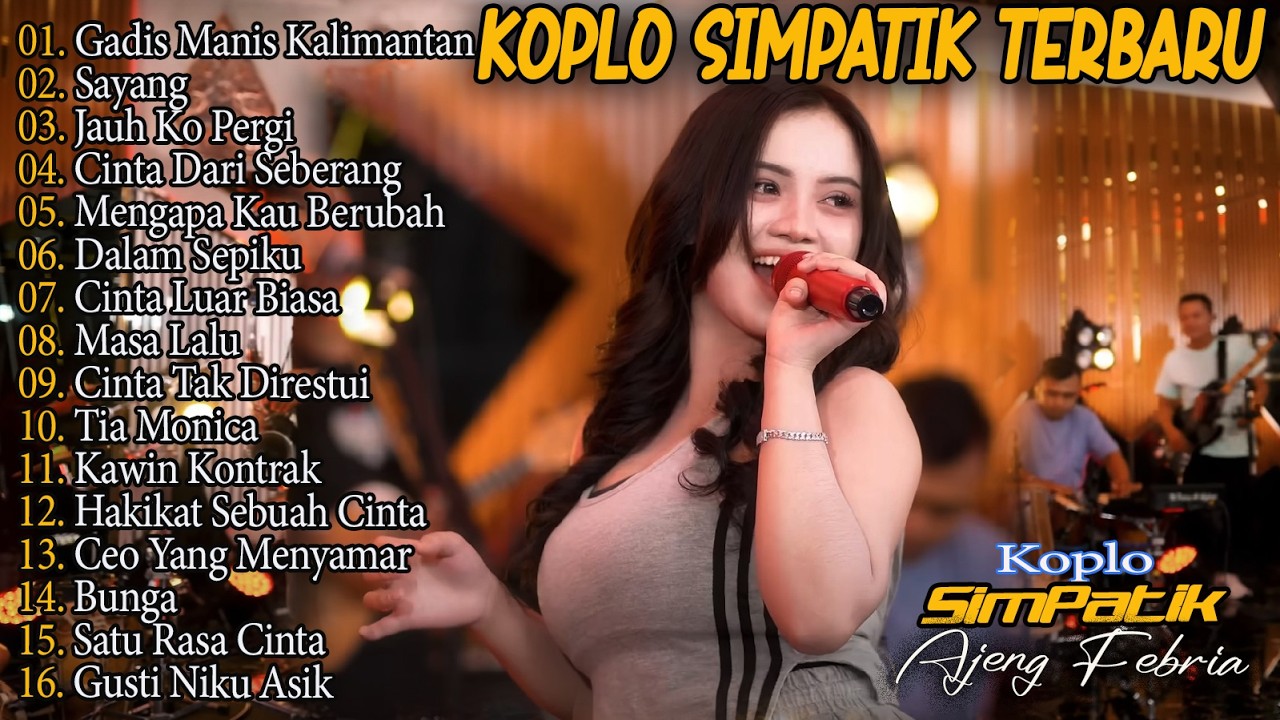 AJENG FEBRIA - GADIS MANIS KALIMANTAN, JAUH KO PERGI - SIMPATIK MUSIC - FULL ALBUM LAGU JAWA VIRAL