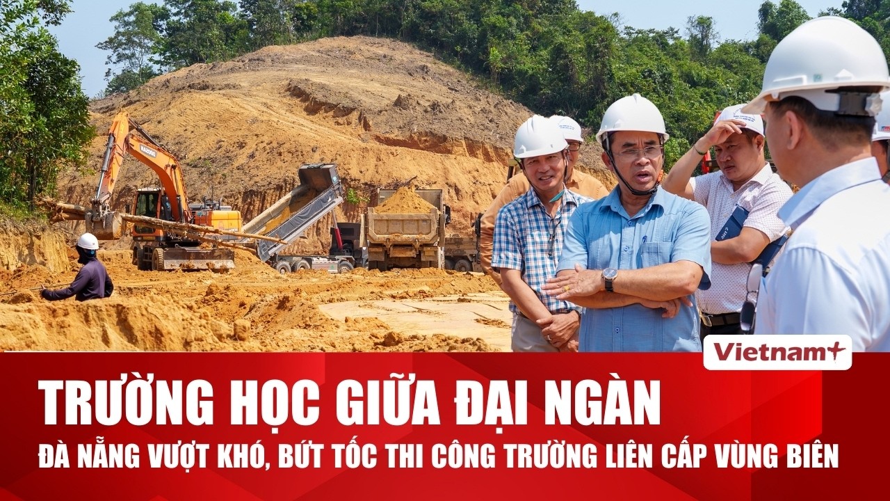 Xây trường học giữa đại ngàn núi non ở vùng biên giới Đà Nẵng