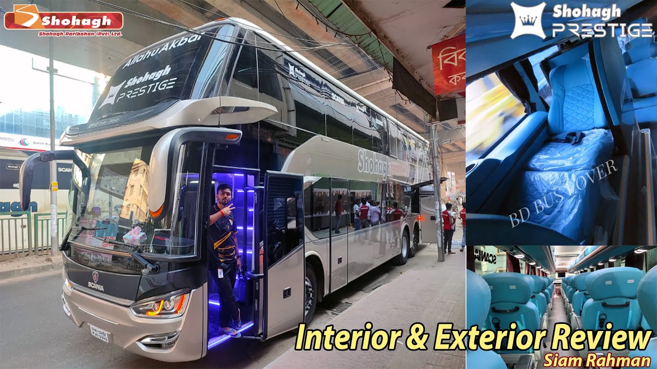 Shohagh Prestige Scania K 410 EB Laksana SR2 Double Decker Interior and Exterior In-Depth Review