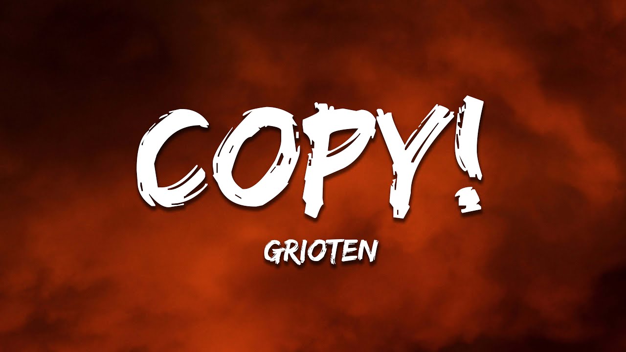 Grioten, Prey - COPY! (Lyrics)