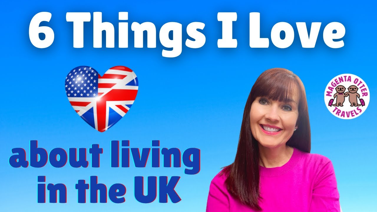 Why I Love Living in the UK vs USA - American Living in England  #uk #britishculture #anglophile