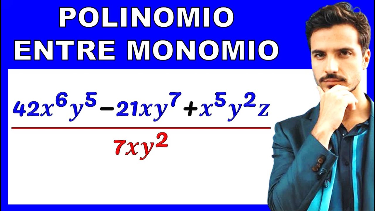 DIVISION DE POLINOMIO ENTRE MONOMIO
