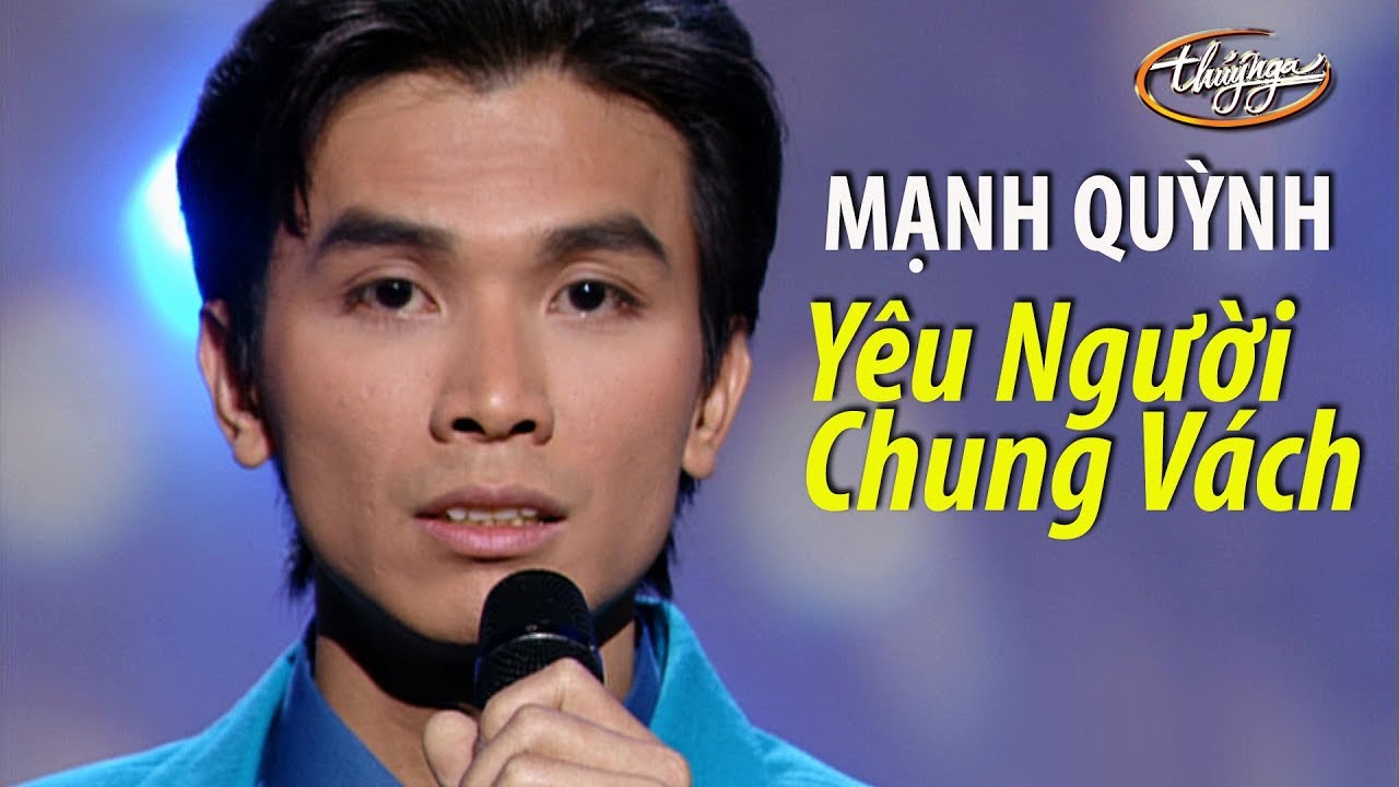 Mạnh Quỳnh - Yêu Người Chung Vách (Vinh Sử) - PBN 61