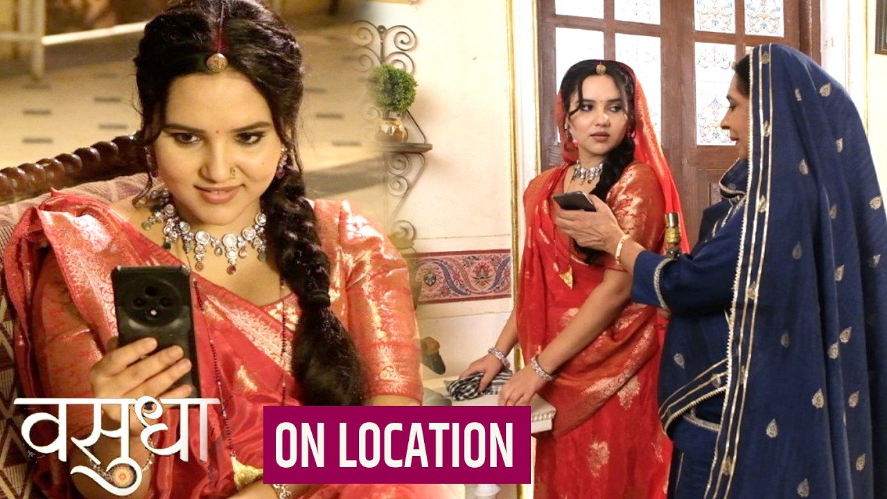 Vasudha | Vasudha Ko Aa Rahi Devash Ki Yaad, Devash Ka Aaya Phone | On Location